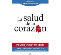 La salud de tu corazón (Psicología y salud)
