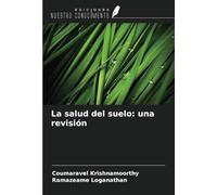 La salud del suelo: una revisión