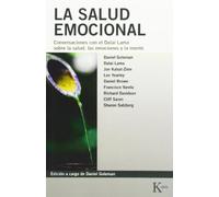 La salud emocional: Conversaciones con el Dalai Lama sobre la salud, las emociones y la mente (Biblioteca de la Nueva Conciencia)