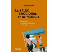 salud emocional de La Infancia: Componentes y estrategias de actuación en la escuela: 123 (Educación Hoy Estudios)