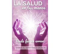 LA SALUD EN TUS MANOS: NADA FUE UN ERROR