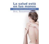 LA SALUD ESTÁ EN SUS MANOS. LAS MEJORES TÉCNICAS DE ACUPRESIÓN PARA SENTIRTE BIEN: Las mejores técnicas de acupresión para sentirse bien (Plus vitae)