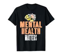 La Salud Mental Importa más Que Nunca Ahora Camiseta