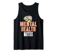 La Salud Mental Importa más Que Nunca Ahora Camiseta sin Mangas