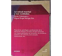 LA SALUD MENTAL Y SUS CUIDADOS (LIBROS DE MEDICINA)