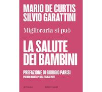 La salute dei bambini. Migliorarla si può (Gli scarabei)