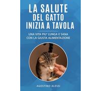 La salute del gatto inizia a tavola: Una vita più lunga e sana con la giusta alimentazione