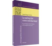 LA SALVACION COMO SOLIDARIDAD | Jesus Varga Andres
