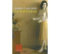 La salvatge: Premi Sant Jordi 1993 (Clàssica)