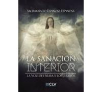 La sanación interior: La voz del Alma y los 7 rayos (CULTIVA)