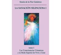 La Sanación Silenciosa I - Nuevo
