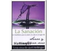 La Sanacion: Un Manifiesto Para La Salud Y La Vida En El Siglo Xx Sana