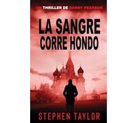 La Sangre Corre Hondo: Spanish Translation of Blood Runs Deep: 6 (La Serie de Thrillers de Danny Pearson)