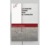La Sangre Corre Por El Canalón