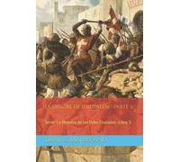 La Sangre de Jerusalén - Parte 2: Serie: La Historia de las Ocho Cruzadas - Libro 3