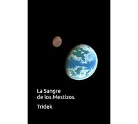 La Sangre de los Mestizos