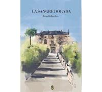 LA SANGRE DORADA (NOVELA INFANTIL)