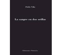 La Sangre En Dos Orillas. Poesía Española De La Transición A La A Ctua