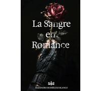 LA SANGRE EN ROMANCE