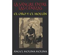 LA SANGRE ENTRE LAS CENIZAS