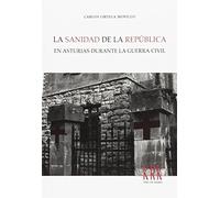 La sanidad de la República en Asturias durante la guerra civil (Días de Diario)