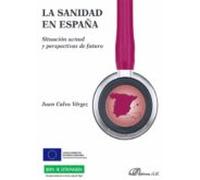 La Sanidad En España. Situación Actual Y Perspectivas De Futuro