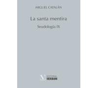 la santa mentira: seudologia ix