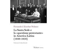 La Santa Sede e la «questione protestante» in America Latina (1939-1958) (Cultura)