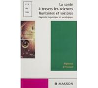 La Santé À Travers Les Sciences Humaines Et Sociales (ebook)