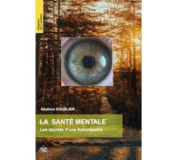 La Santé Mentale - Les Secrets d'une Naturopathe