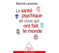 La santé psychique de ceux qui ont fait le monde