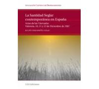 La Santidad Seglar Contemporanea En España: Actas De Las I Jornad As V