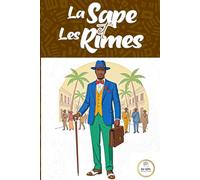 La Sape et les Rimes: Quand la SAPE tombe amoureux de la Poésie.
