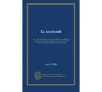 La sarabande (v. 1): ou, Choix d'anecdotes, bons mots, chansons, gauloiseries, épigrammes, épitaphes, réflexions et pièces en vers des français depuis le XVe siècle jusqu'a nos jours
