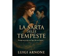 LA SARTA DELLE TEMPESTE: Il tempo non si cuce con l’ago. Ma con l’amore