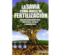 La Savia Como Indice De Fertilizacion: Cultivos Agroenergeticos Hortic