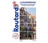 La Scandibérique: De la Wallonie au Val de Loire via Paris