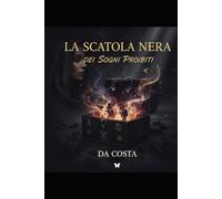 "La Scatola Nera dei Sogni Proibiti"