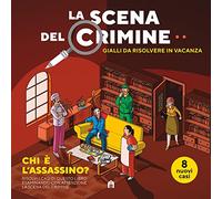 La scena del crimine. Gialli da risolvere in vacanza (Vol. 2)
