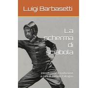 La scherma di sciabola: introduzione e traduzione a cura di Daniele Calcagno