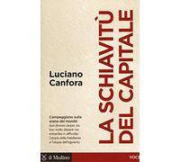 La schiavitù del capitale (Voci)