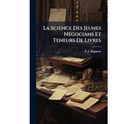 La Science Des Jeunes NÃ(c)gocians Et Teneurs De Livres