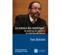 La Science Des Matériaux : Du Matériau De Rencontre Au Matériau Sur Me