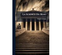 La Science Du Beau