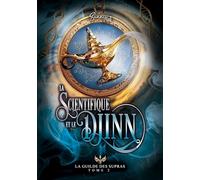La Scientifique et le Djinn: La Guilde des Supras T2: 2