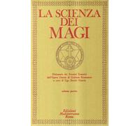 La scienza dei magi (Vol. 4) (Classici dell'occulto)