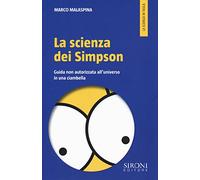 La scienza dei Simpson. Guida non autorizzata all'universo in una ciambella (La scienza in tasca)
