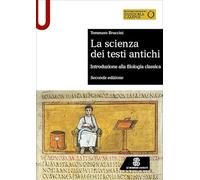 La scienza dei testi antichi. Introduzione alla filologia classica (Sintesi)
