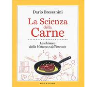 La scienza della carne. La chimica della bistecca e dell'arrosto (Sapori e fantasia)