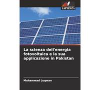 La scienza dell'energia fotovoltaica e la sua applicazione in Pakistan